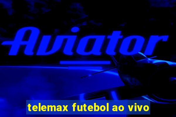 telemax futebol ao vivo